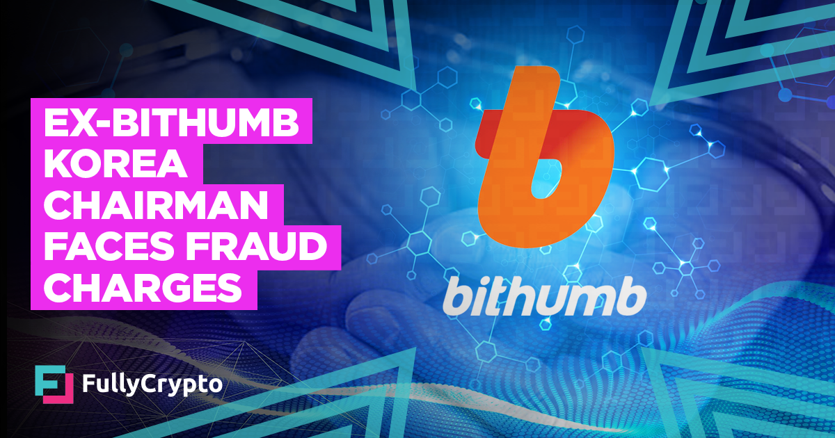 Ex-Bithumb Korea Chairman to Answer Fraud Charges