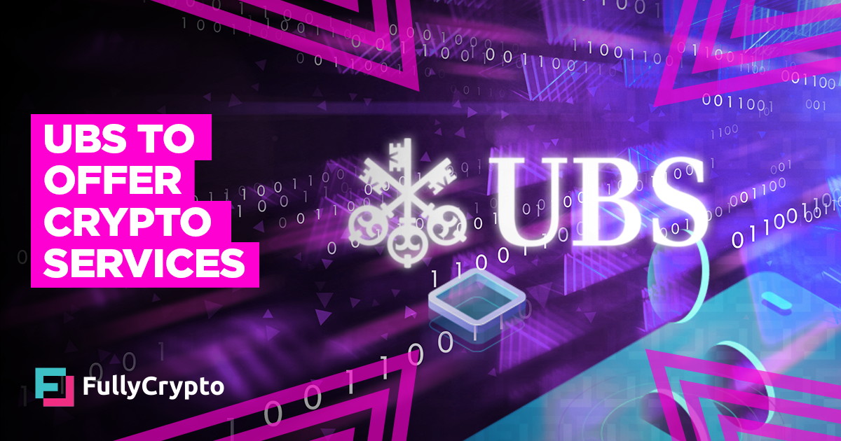 Leading Financial Firm UBS To Offer Crypto Services