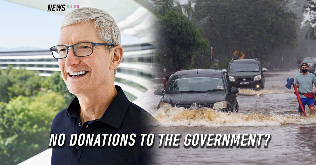 Apple wants to help with relieving the floods, but Malaysians don’t want the money to go to the government