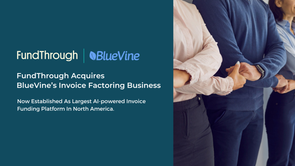 Canadian fintech firm FundThrough acquires invoice factoring business of U.S. financial services provider BlueVine